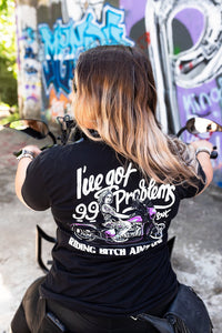 99 Problems T-Shirt