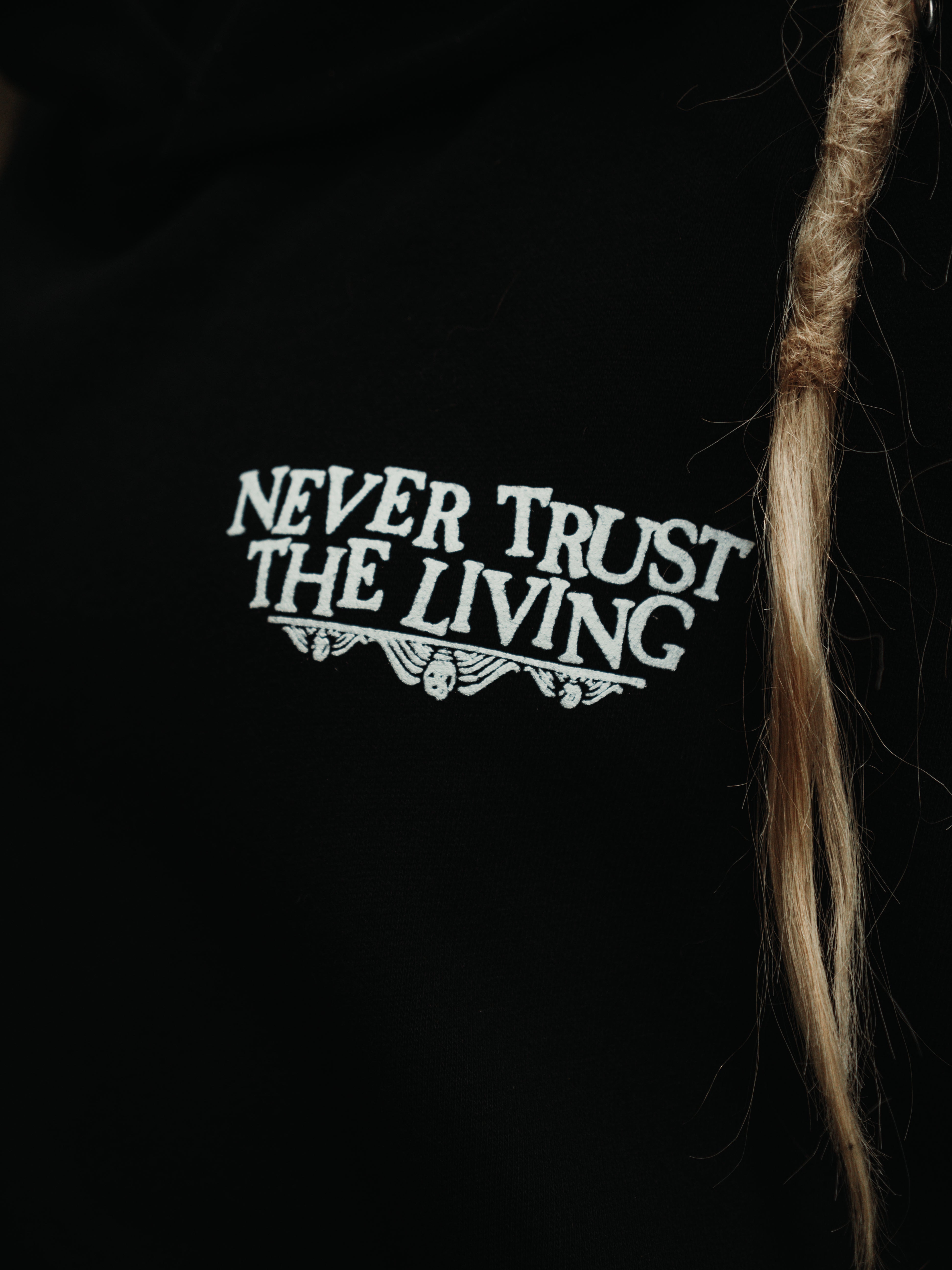 Never Trust The Living Hoodie