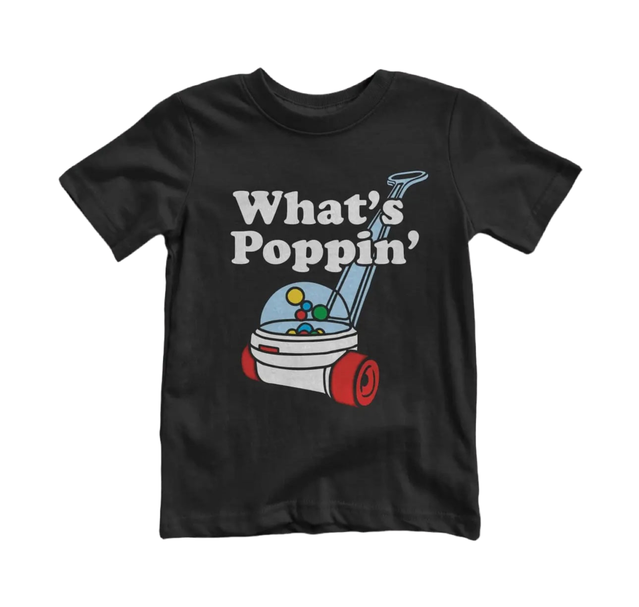 What’s Poppin’ Toddler T-Shirt