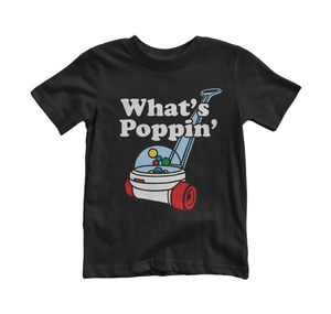 What’s Poppin’ Toddler T-Shirt