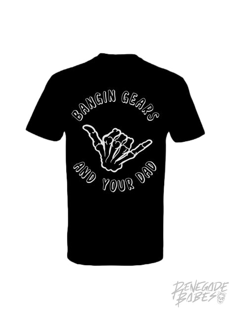 DAD- Bangin Gears T-Shirt