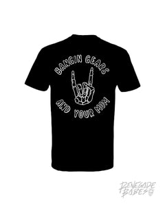 MOM- Bangin Gears T-Shirt