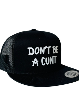 Don’t Be a Cunt SnapBack