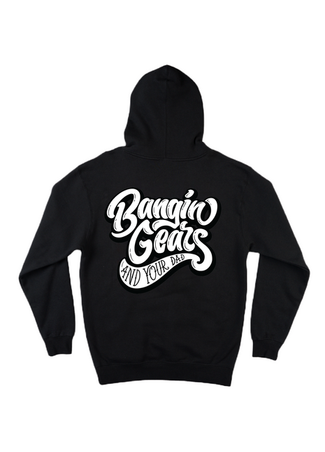 Bangin Gears Hoodie