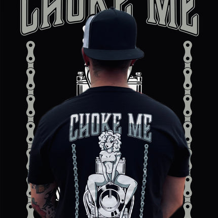 Choke Me T-Shirt